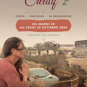 DESERT DU ARAVA | 20 - 22 Octobre | Créativité, lâcher-prise, connexion à soi
